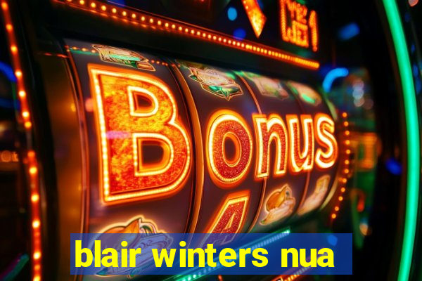 blair winters nua